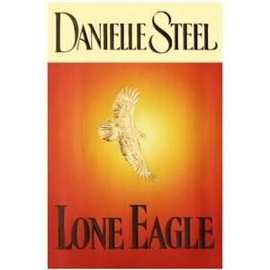 Lone Eagle by Steel, Danielle , hardcover